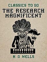 E-Book (epub) The Research Magnificent von H. G. Wells