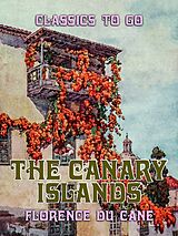 E-Book (epub) The Canary Islands von Florence Du Cane