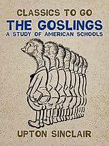 eBook (epub) The Goslings A Study of American Schools de Upton Sinclair