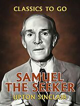 eBook (epub) Samuel the Seeker de Upton Sinclair