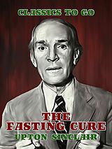 eBook (epub) The Fasting Cure de Upton Sinclair
