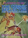 E-Book (epub) The Cosmic Deflector and two more stories von Stanton A. Coblentz