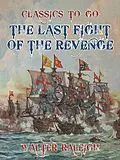 E-Book (epub) The Last Fight of the Revenge von Walter Raleigh