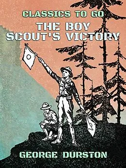 E-Book (epub) The Boy Scout's Victory von George Durston