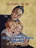 E-Book (epub) Lady Rum-Di-Doodle-Dum's Children von S. B. Dinkelspiel