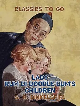 E-Book (epub) Lady Rum-Di-Doodle-Dum's Children von S. B. Dinkelspiel
