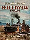E-Book (epub) Williwaw A Novel von Gore Vidal