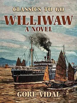 E-Book (epub) Williwaw A Novel von Gore Vidal