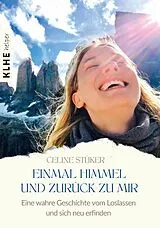 E-Book (epub) Einmal Himmel und zurück zu mir von Celine Stüker