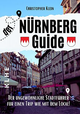 Kartonierter Einband Nürnberg Guide von Christopher Klein