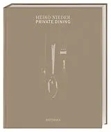 Fester Einband Private Dining von Heiko Nieder