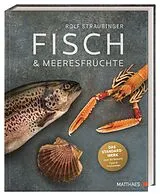 Fester Einband Fisch & Meeresfrüchte von Rolf Straubinger