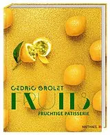 Fester Einband Fruits von Cedric Grolet