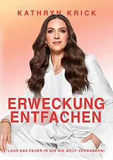 Kartonierter Einband Erweckung entfachen von Kathryn Krick