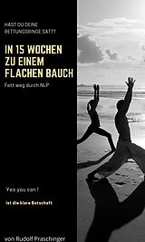 E-Book (epub) IN 15 WOCHEN ZU EINEM FLACHEN BAUCH von Rudolf Praschinger