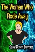 E-Book (epub) The Woman Who Rode Away von David Herbert Lawrence