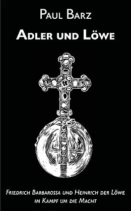 E-Book (epub) Adler und Löwe von Paul Barz