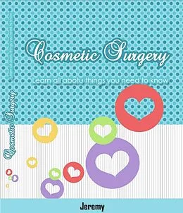 E-Book (epub) Cosmetic Surgery von Jeremy