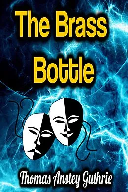 E-Book (epub) The Brass Bottle von Thomas Anstey Guthrie