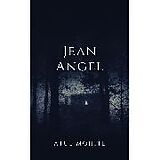 eBook (epub) Jean Angel: The Child of The Prophecy de Atul Arjun Mohite