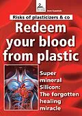 E-Book (epub) Risks of plasticizers &amp; co Redeem your blood from plastic von Imre Kusztrich