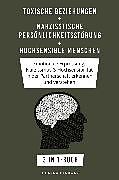 E-Book (epub) Toxische Beziehungen + Narzisstische Persönlichkeitsstörung + Hochsensible Menschen von Johanna Herdwart