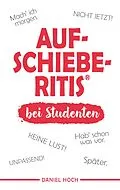 E-Book (epub) Aufschieberitis bei Studenten von Daniel Hoch