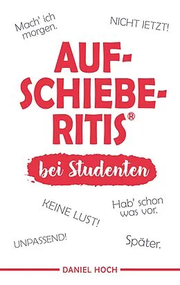 E-Book (epub) Aufschieberitis bei Studenten von Daniel Hoch