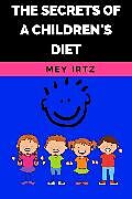E-Book (epub) The Secrets of a Children's Diet von Mey Irtz