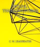 eBook (epub) Tulpa: Thought-Forms de C. W. Leadbeater