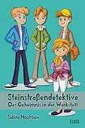 E-Book (epub) Steinstraßendetektive von Sabine Houtrouw