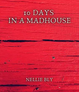 E-Book (epub) 10 Days in a Madhouse von Nellie Bly