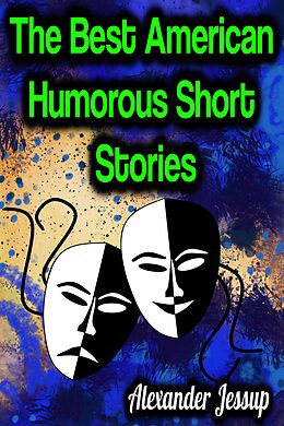 eBook (epub) The Best American Humorous Short Stories de Alexander Jessup