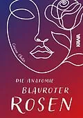 E-Book (epub) Die Anatomie blauroter Blüten von Carina Obster