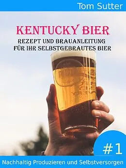 E-Book (epub) Kentucky Bier von Tom Sutter