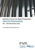 E-Book (pdf) Aachen Forum on Gear Production - Gears for Electromobility. 9th - 10th November 2023 von 