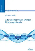E-Book (pdf) Alter und Technik im Wandel von Eva-Maria Jakobs