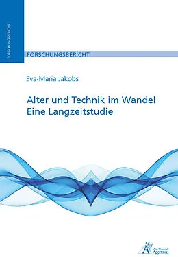 E-Book (pdf) Alter und Technik im Wandel von Eva-Maria Jakobs