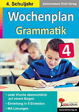 Kartonierter Einband Wochenplan Grammatik / Klasse 4 von Autorenteam Kohl-Verlag