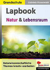Kartonierter Einband Lapbook Natur &amp; Lebensraum von Autorenteam Kohl-Verlag