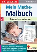 E-Book (pdf) Mein Mathe-Malbuch / Band 7: Brüche kennenlernen von Stefan Lamm
