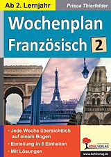 eBook (pdf) Wochenplan Französisch / ab 2. Lernjahr de Prisca Thierfelder