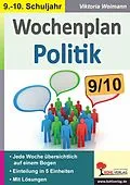E-Book (pdf) Wochenplan Politik / Klasse 9-10 von Viktoria Weimann