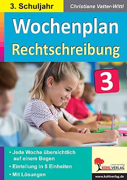 E-Book (pdf) Wochenplan Rechtschreibung / Klasse 3 von Christiane Vatter-Wittl