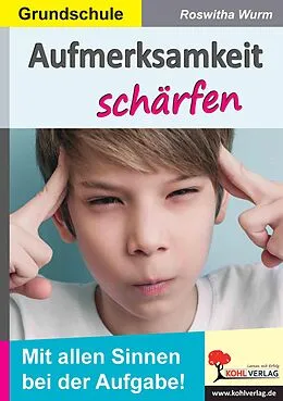 E-Book (pdf) Aufmerksamkeit schärfen / Grundschule von Roswitha Wurm