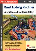 E-Book (pdf) Ernst Ludwig Kirchner anmalen und weitergestalten von Eckhard Berger