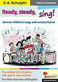 E-Book (pdf) Ready, steady, sing! von Franz Schlosser