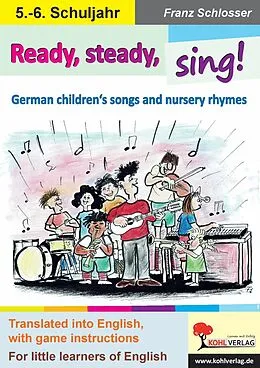 E-Book (pdf) Ready, steady, sing! von Franz Schlosser