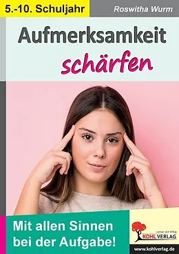 E-Book (pdf) Aufmerksamkeit schärfen / Klasse 5-10 von Roswitha Wurm