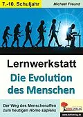 E-Book (pdf) Lernwerkstatt Die Evolution des Menschen von Michael Freund